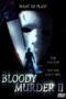 Bloody Murder 2: Closing Camp (2003) - UiiU Movies Bloody Murder 2: Closing Camp (2003)
