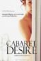 Cabaret Desire (2011) - UiiU Movies Cabaret Desire (2011)