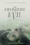 The Field Guide to Evil (2018)