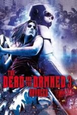 The Dead and the Damned 3: Ravaged (2018)