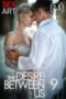 The Desire Between Us 9 (2023) The Desire Between Us 9 (2023)