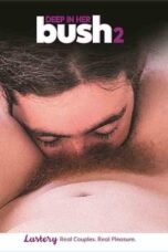 Deep In Her Bush 2 (2025)